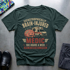 Brain-injured Medic T-Shirt