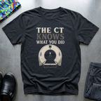 The CT Knows What You Did T-Shirt