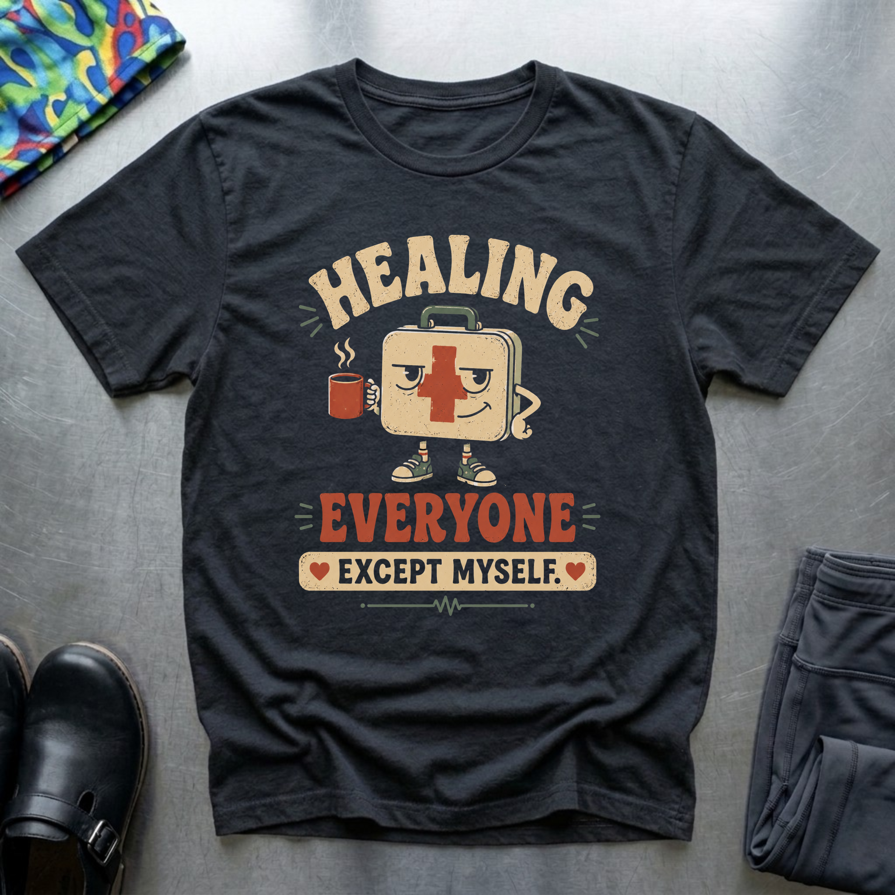 Healing Everyone, Except Myself T-Shirt
