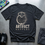 Artifact Happens T-Shirt