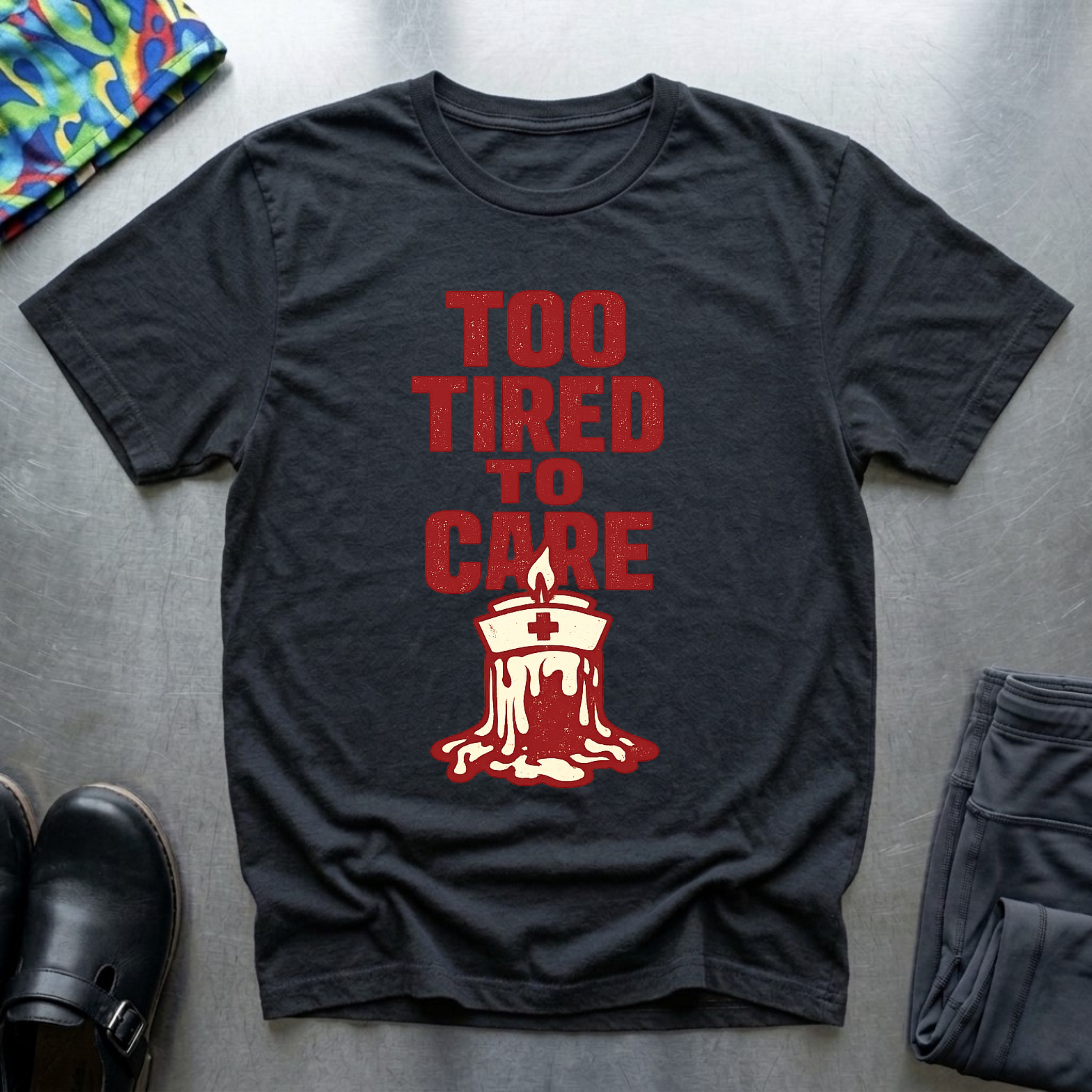 Too Tired To Care 2 T-Shirt