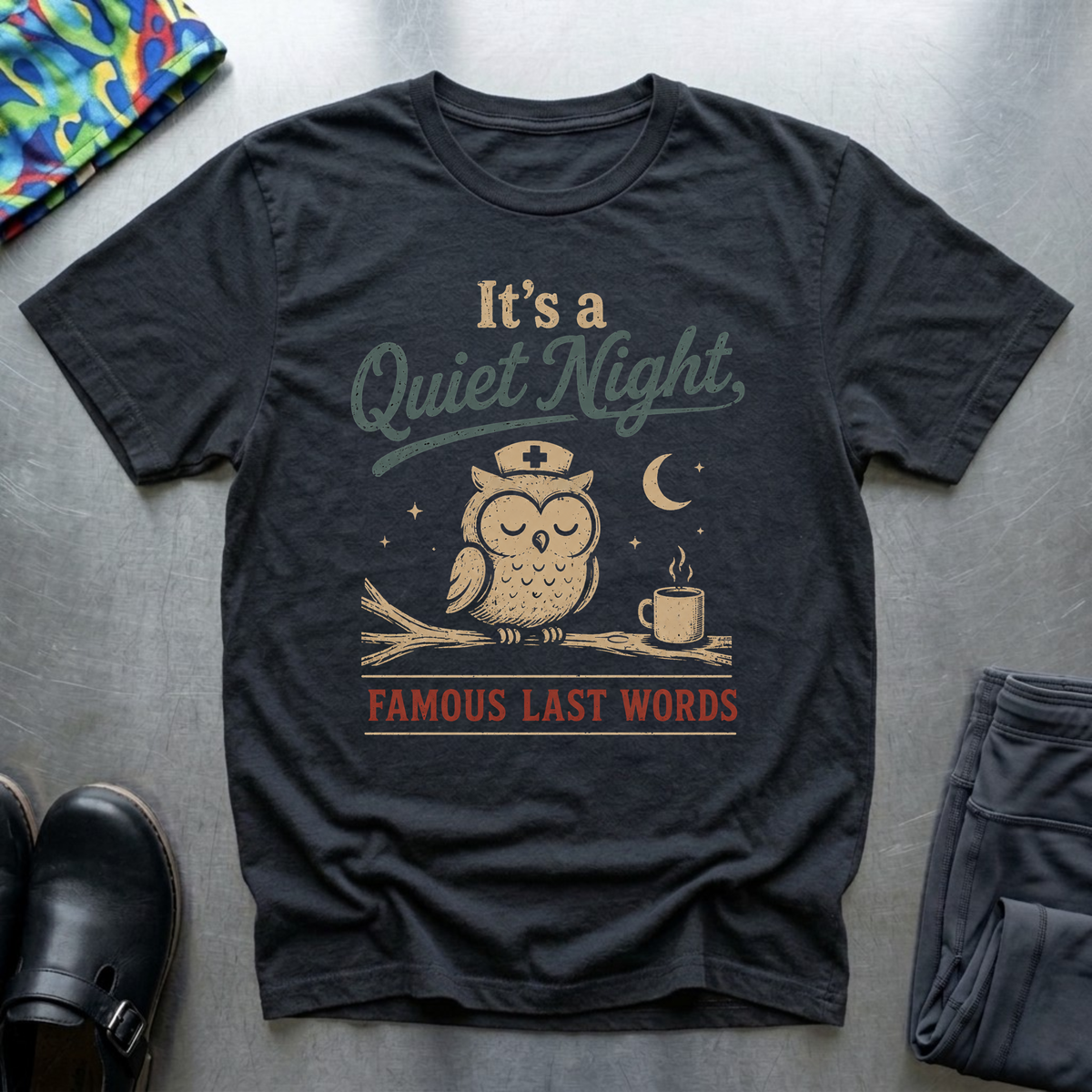 It’s a Quiet Night T-Shirt