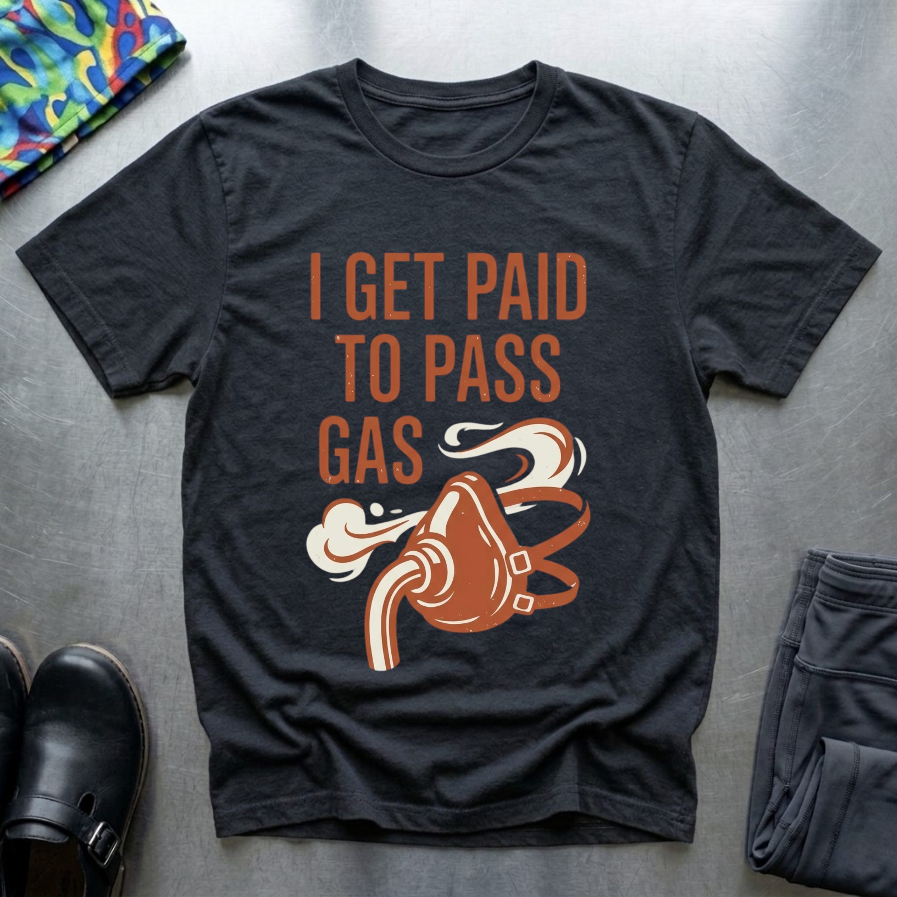 I Get Paid To Pass Gas T-Shirt