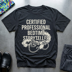 Certified Professional Bedtime Storyteller T-Shirt