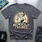 Meowdically Trained I T-Shirt