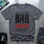 Certified Healer With Anger Issues T-Shirt
