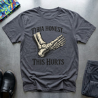Tibia Honest ,, This Hurts T-Shirt