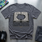 Future Doctor, Current Debt Collector T-Shirt