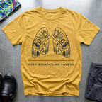 Deep Breaths, No Pagers T-Shirt