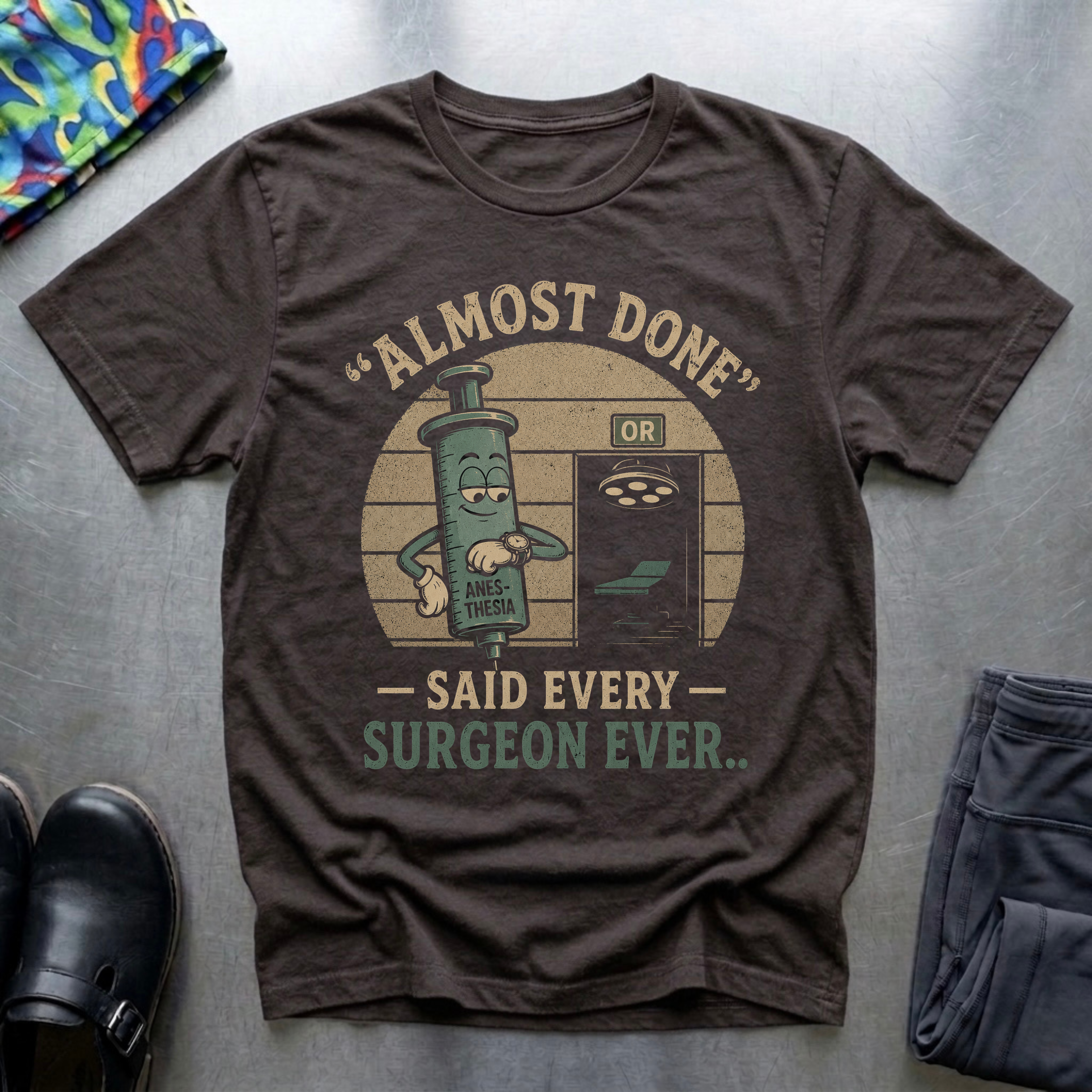 “Almost Done” T-Shirt