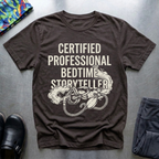 Certified Professional Bedtime Storyteller T-Shirt