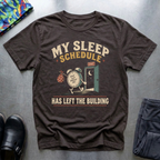 My Sleep Schedule T-Shirt