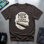 Keep Calm and Count Backwards T-Shirt