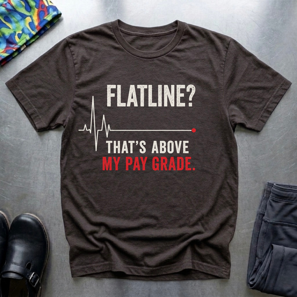 Flatline? II T-Shirt
