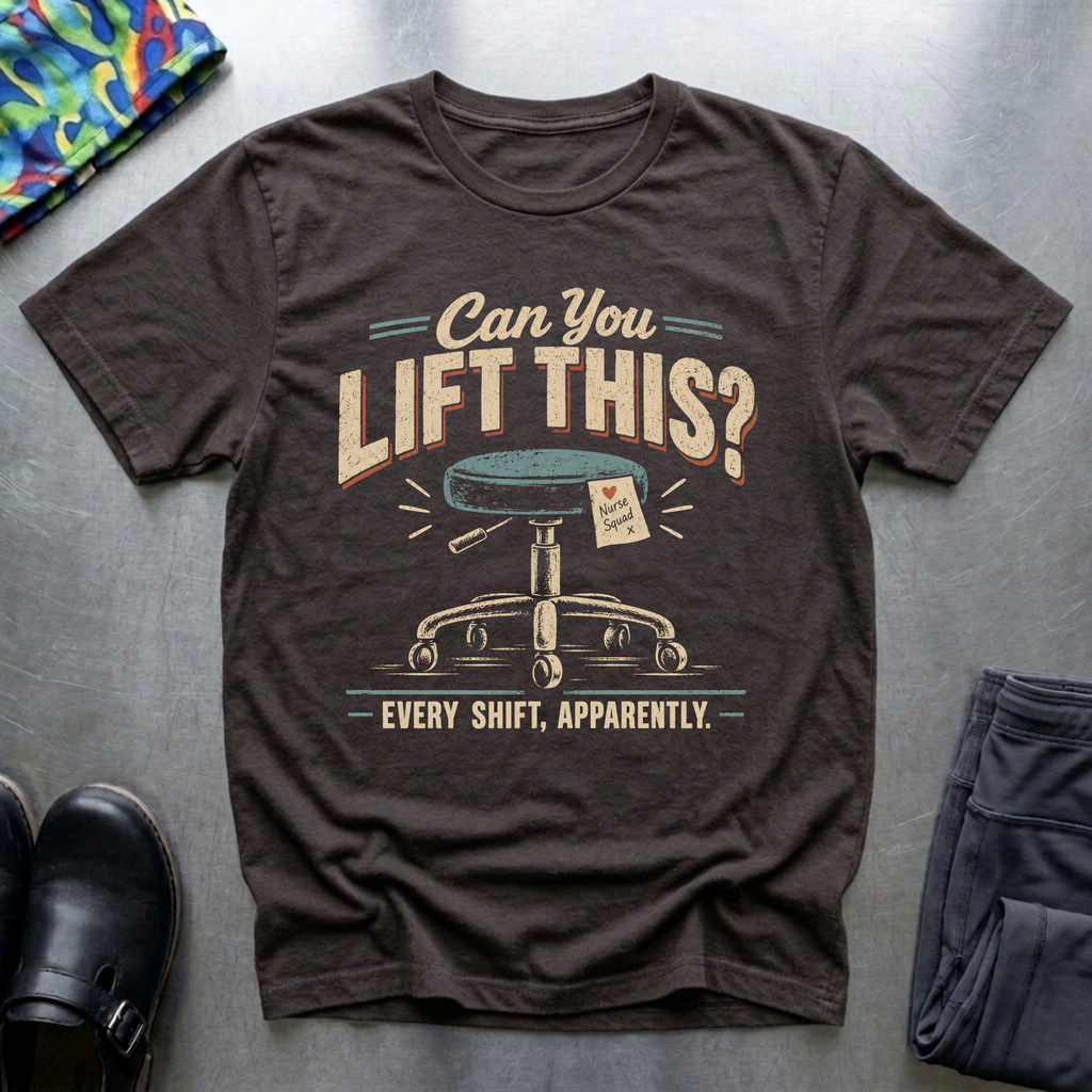“Can You Lift This?” T-Shirt