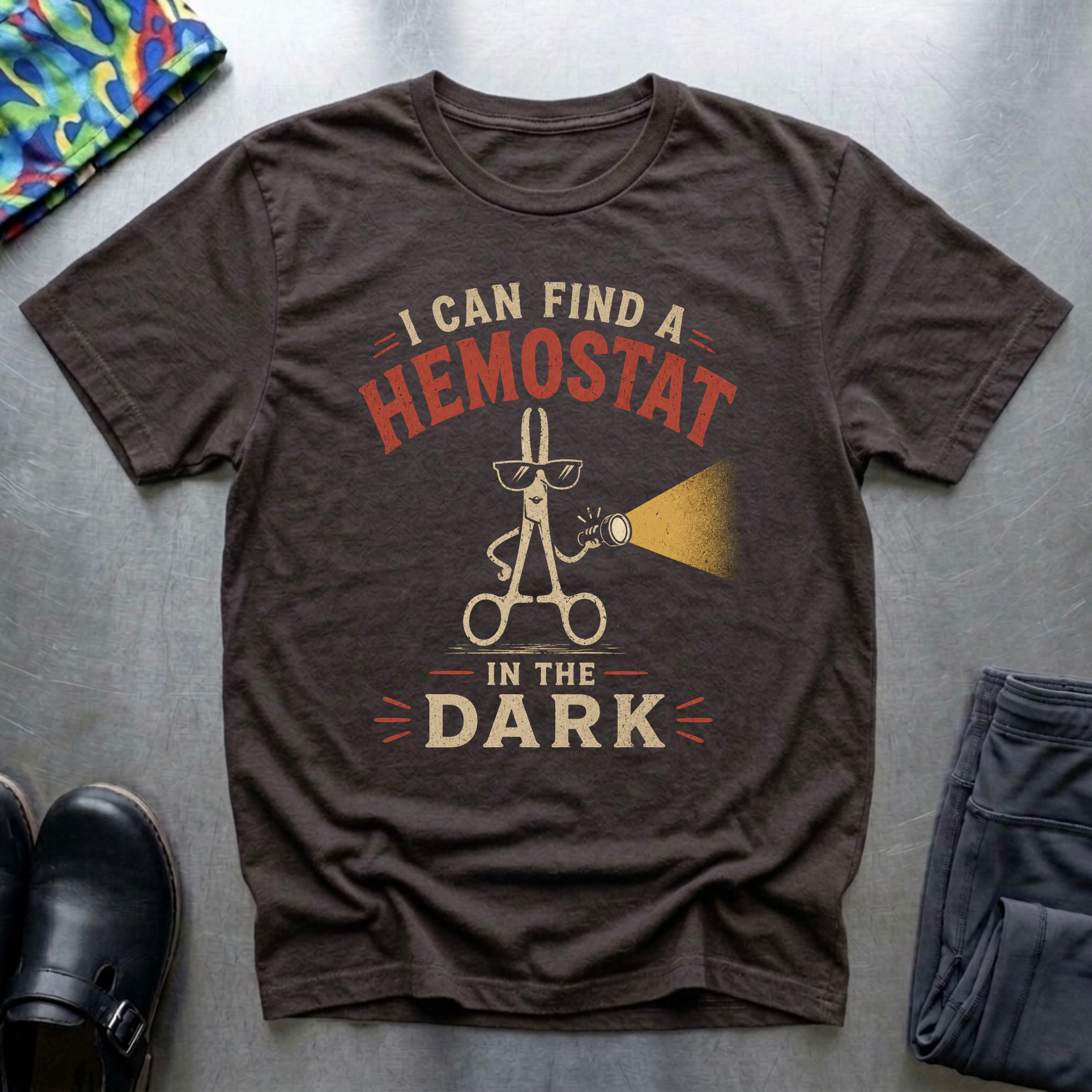 I Can Find A Hemostat in The Dark T-Shirt