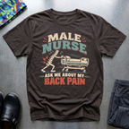 Ask Me About My Back Pain T-Shirt
