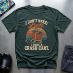 I Have A Crash Cart T-Shirt