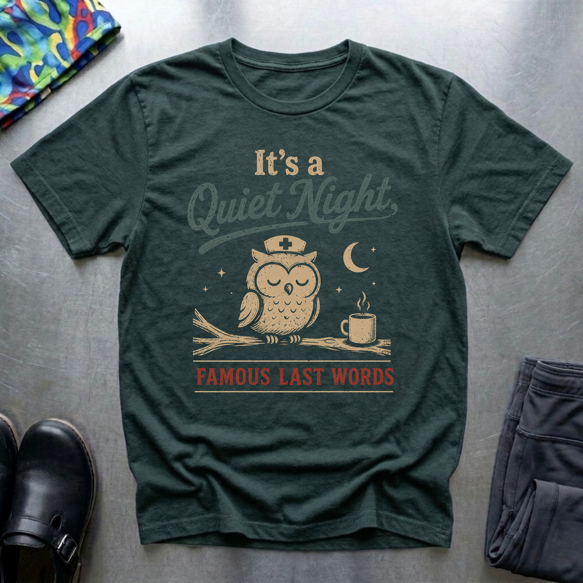 It’s a Quiet Night T-Shirt