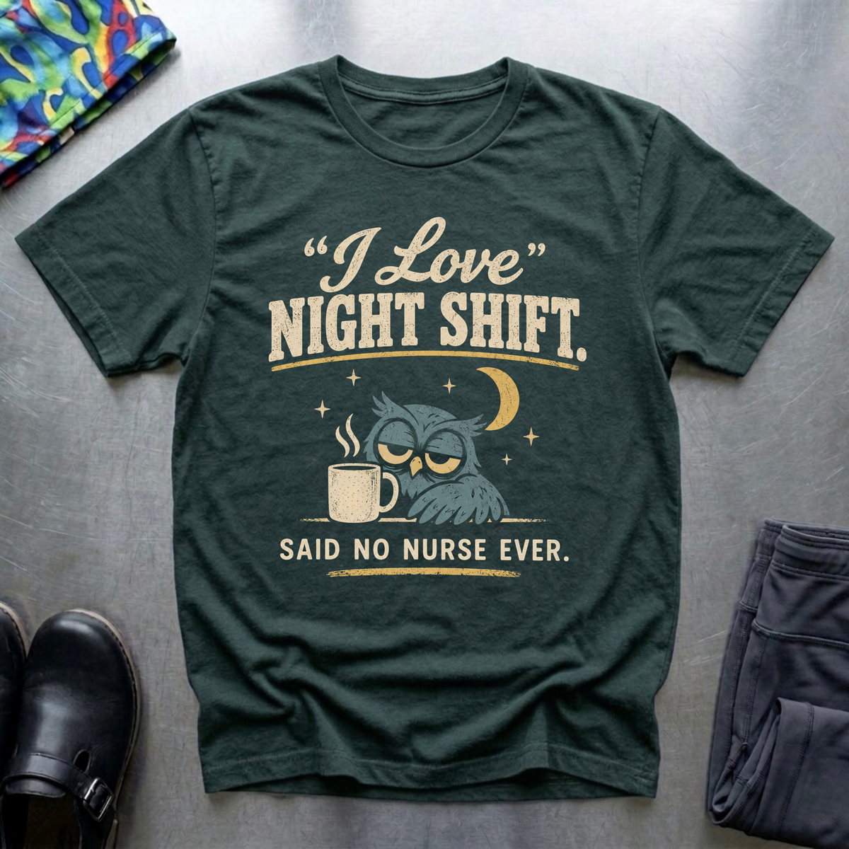 “I Love Night Shift” T-Shirt