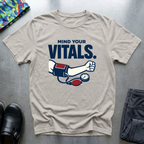 Mind your vitals T-Shirt