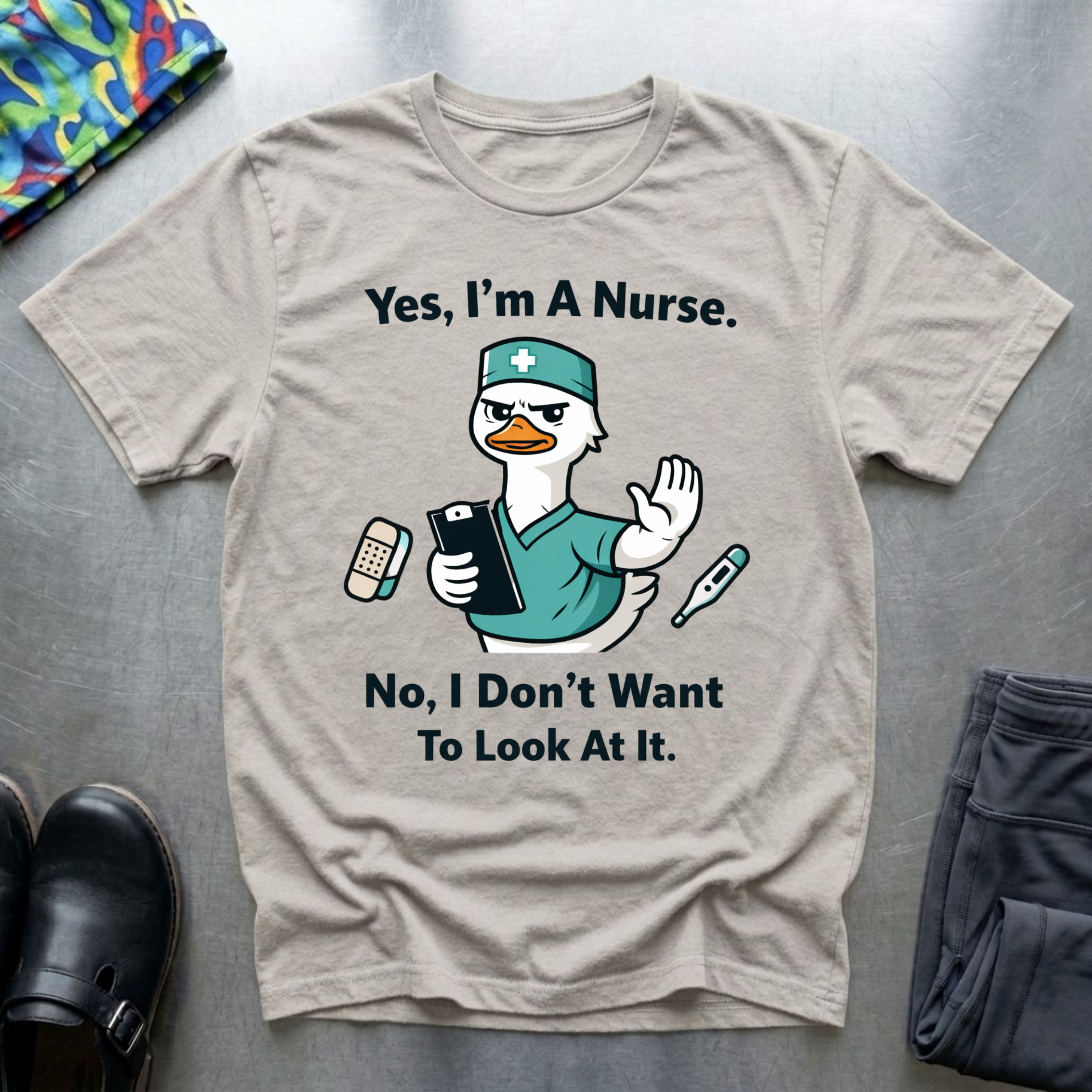 Yes, I’m a nurse, No, I don’t want to look at it T-Shirt