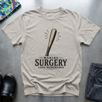 Making Surgery Less Memorable T-Shirt
