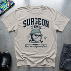 Surgeon Time T-Shirt