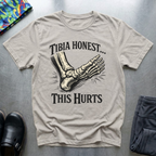 Tibia Honest ,, This Hurts T-Shirt