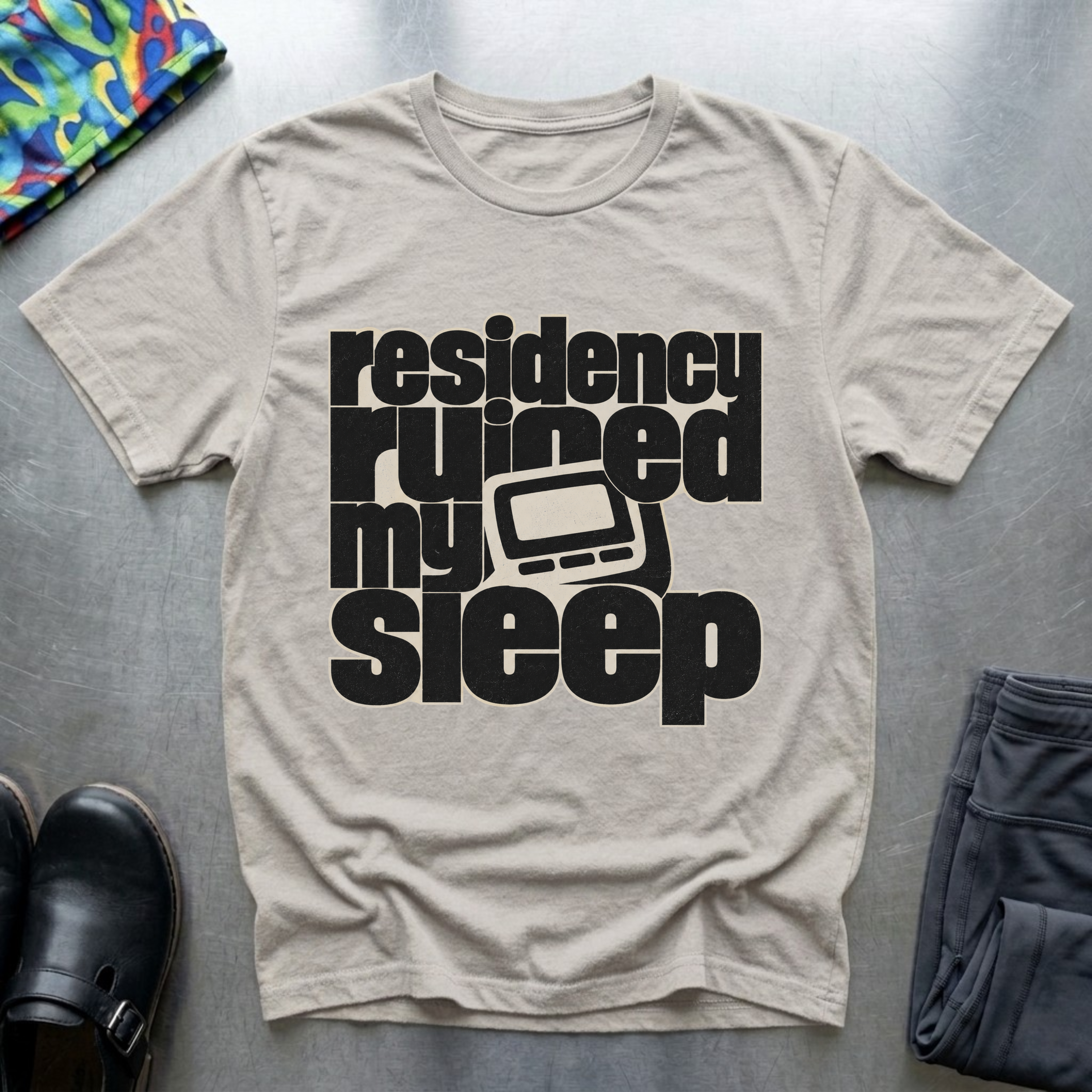 Residency Ruined My Sleep T-Shirt