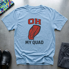 Oh my quad T-Shirt