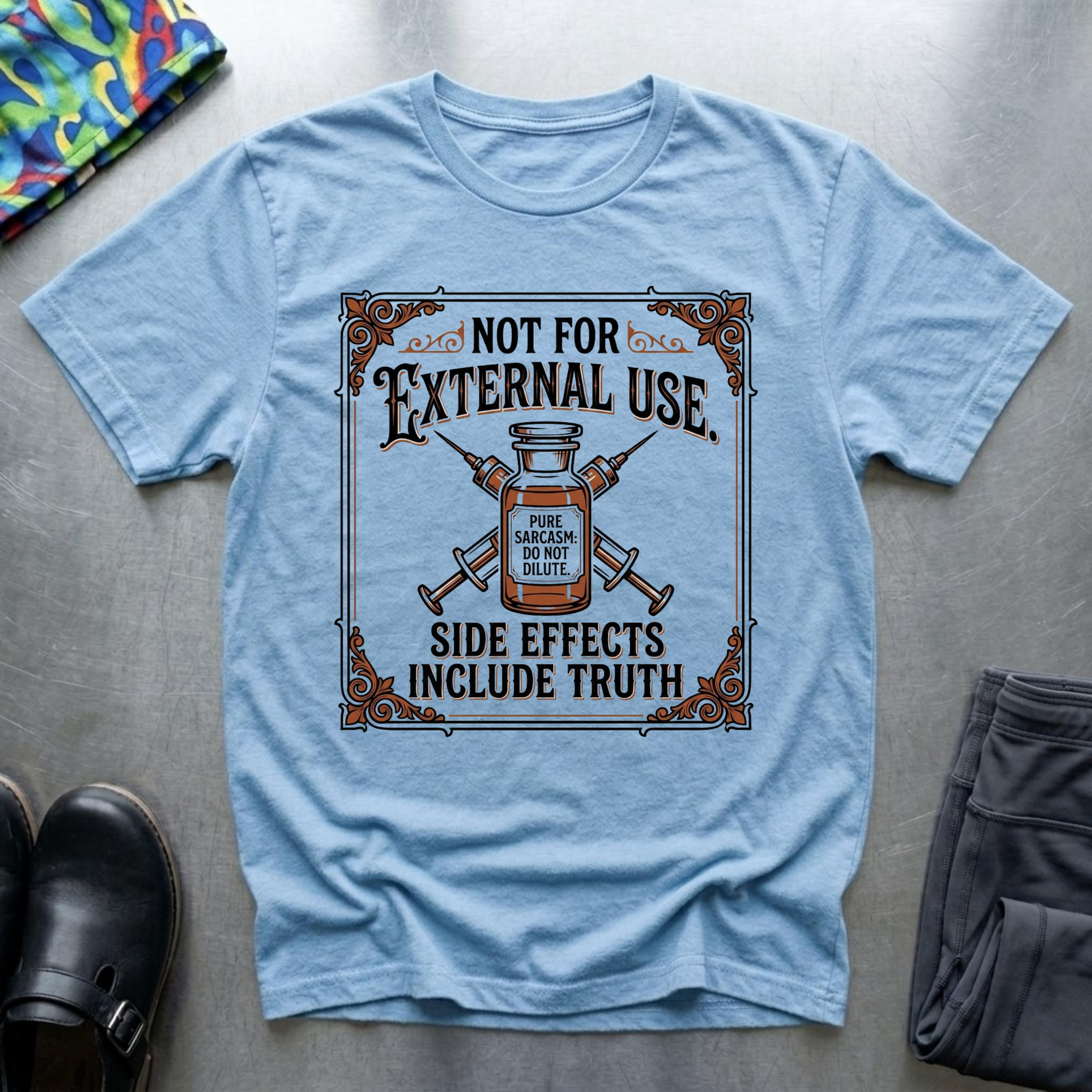 Not for external use, side effects include truth T-Shirt