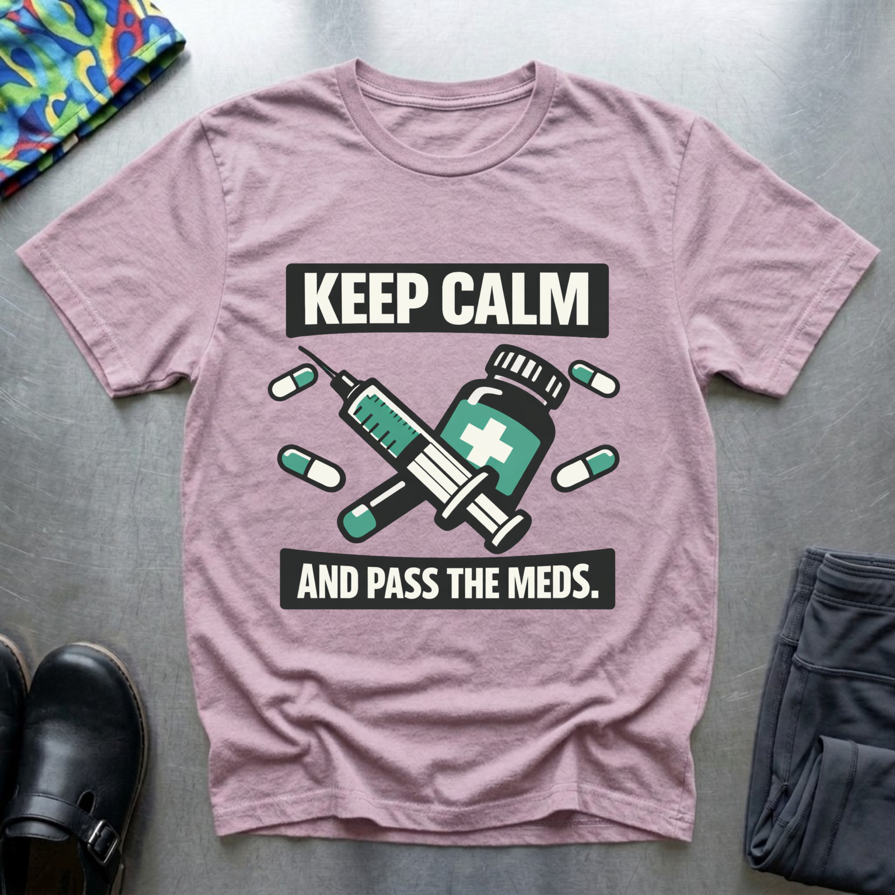 Keep calm and pass the meds T-Shirt