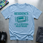 Resident: it’s a beeping nightmare T-Shirt