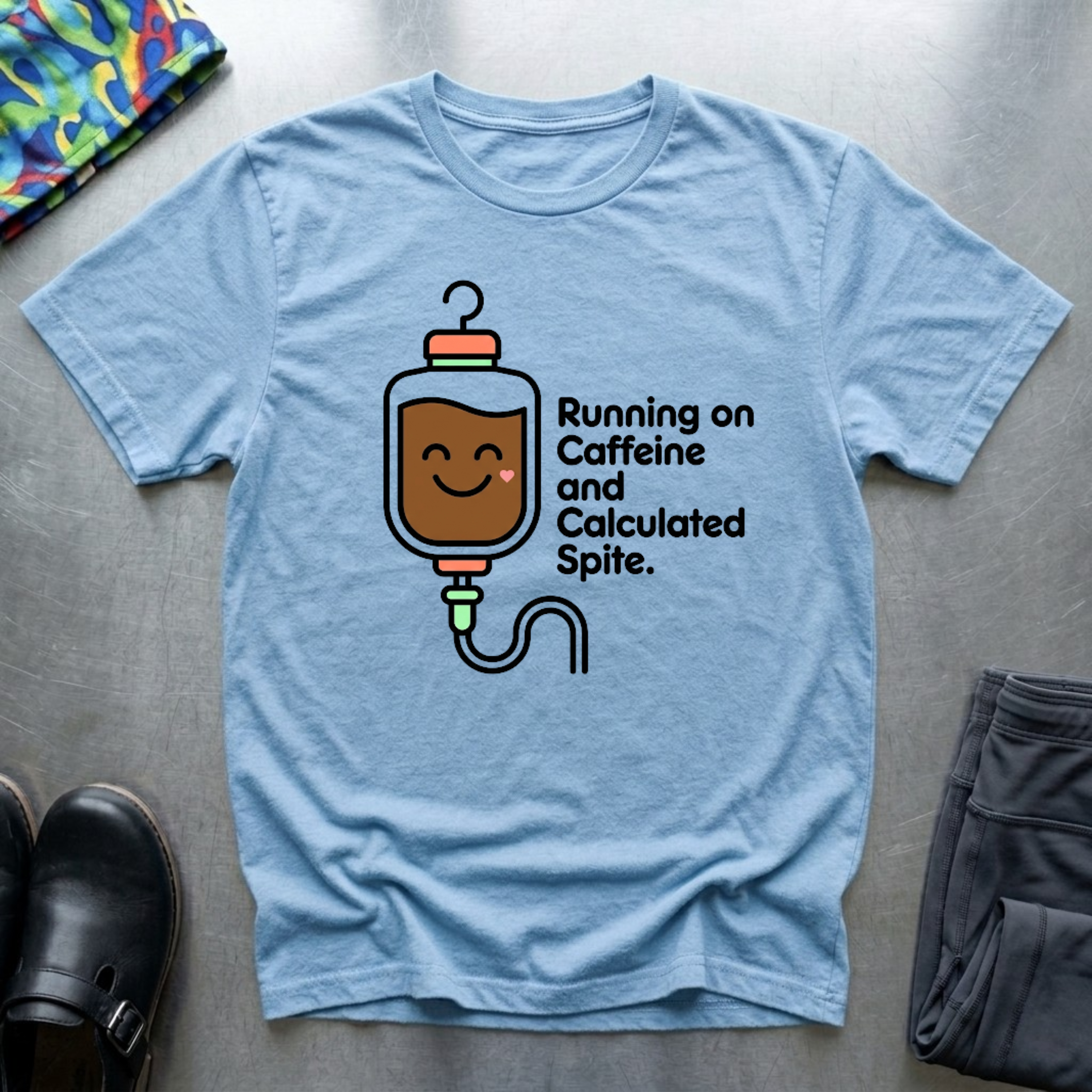 Running on caffeine and calculated spite T-Shirt