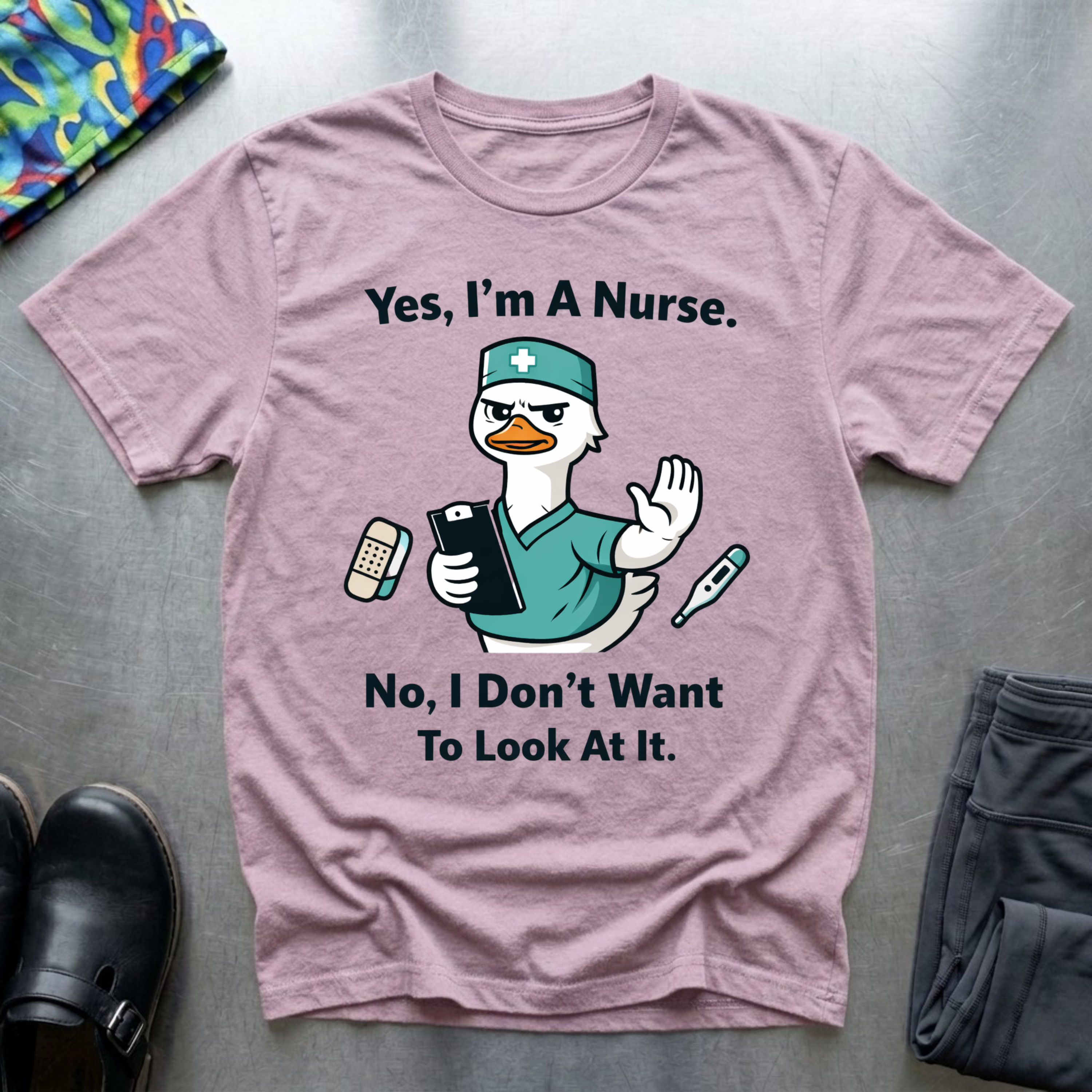 Yes, I’m a nurse, No, I don’t want to look at it T-Shirt