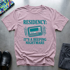 Resident: it’s a beeping nightmare T-Shirt