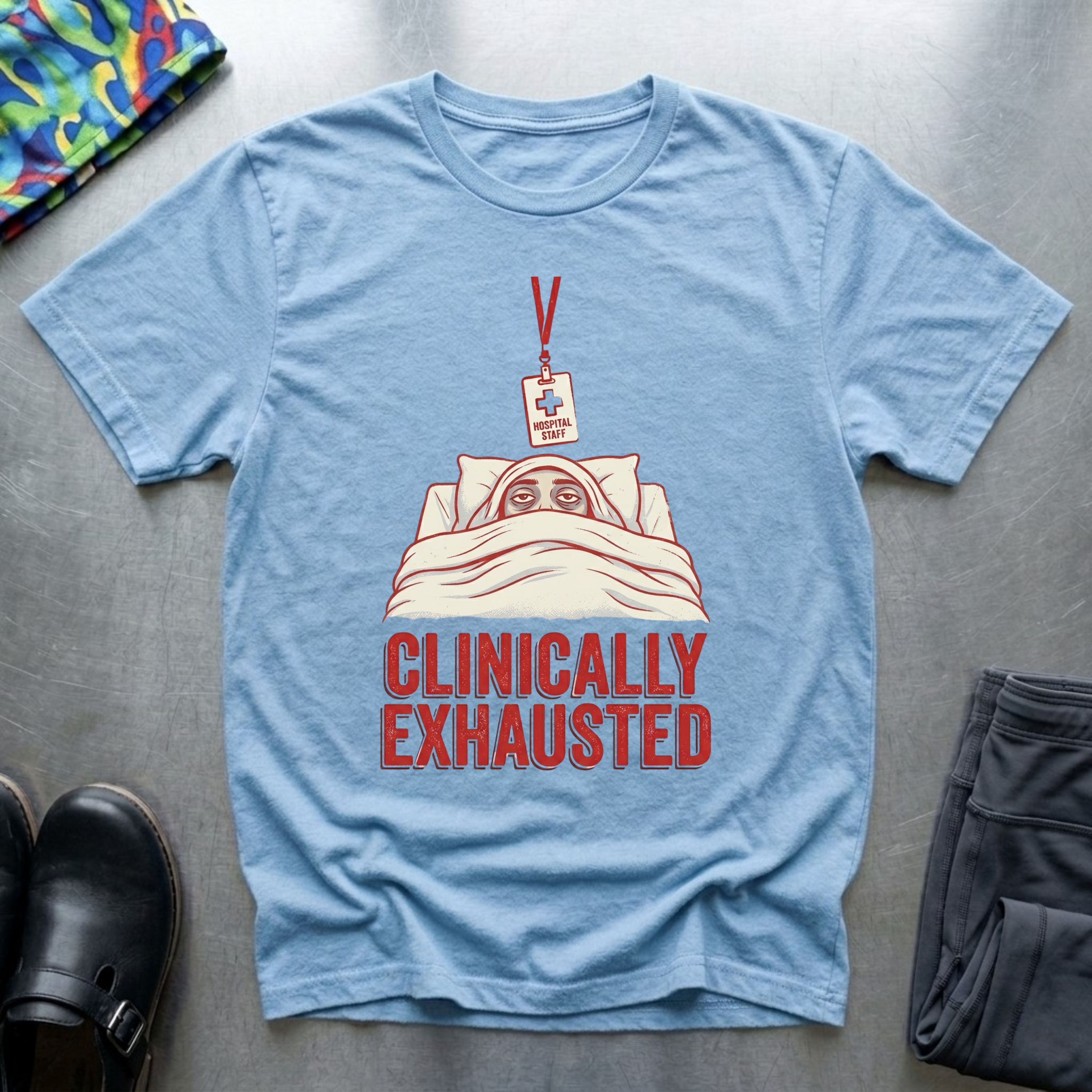 Clinically Exhausted T-Shirt