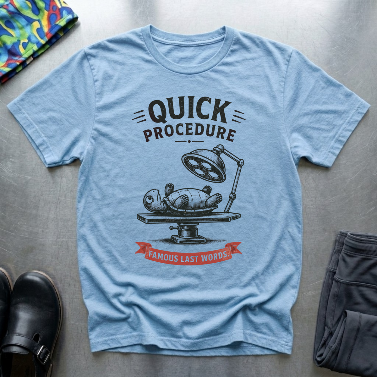 Quick Procedure T-Shirt