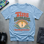 Tiny Humans T-Shirt