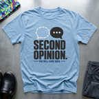 Second Opinion T-Shirt