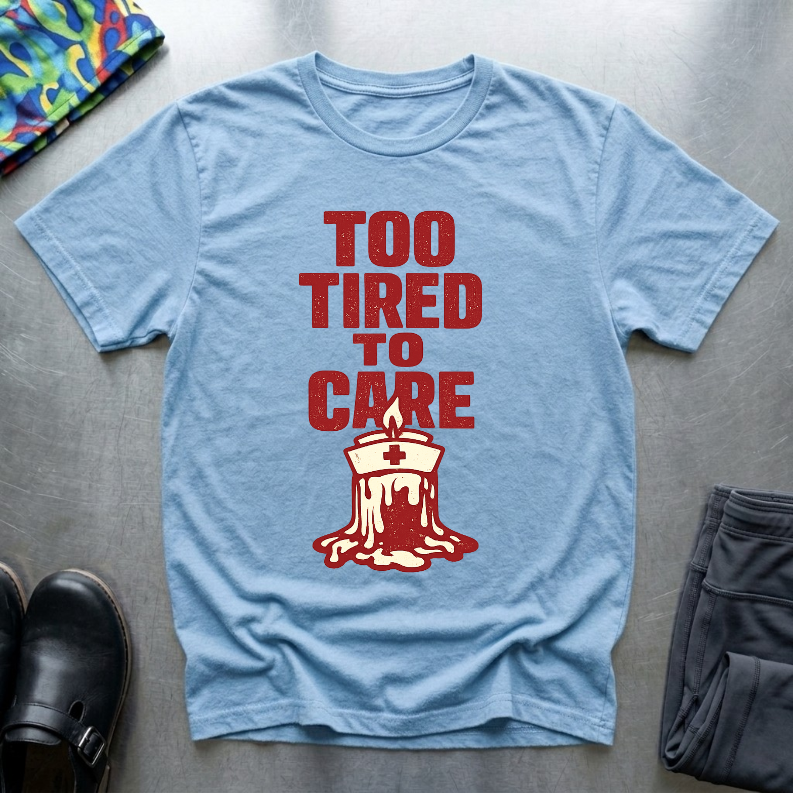 Too Tired To Care 2 T-Shirt