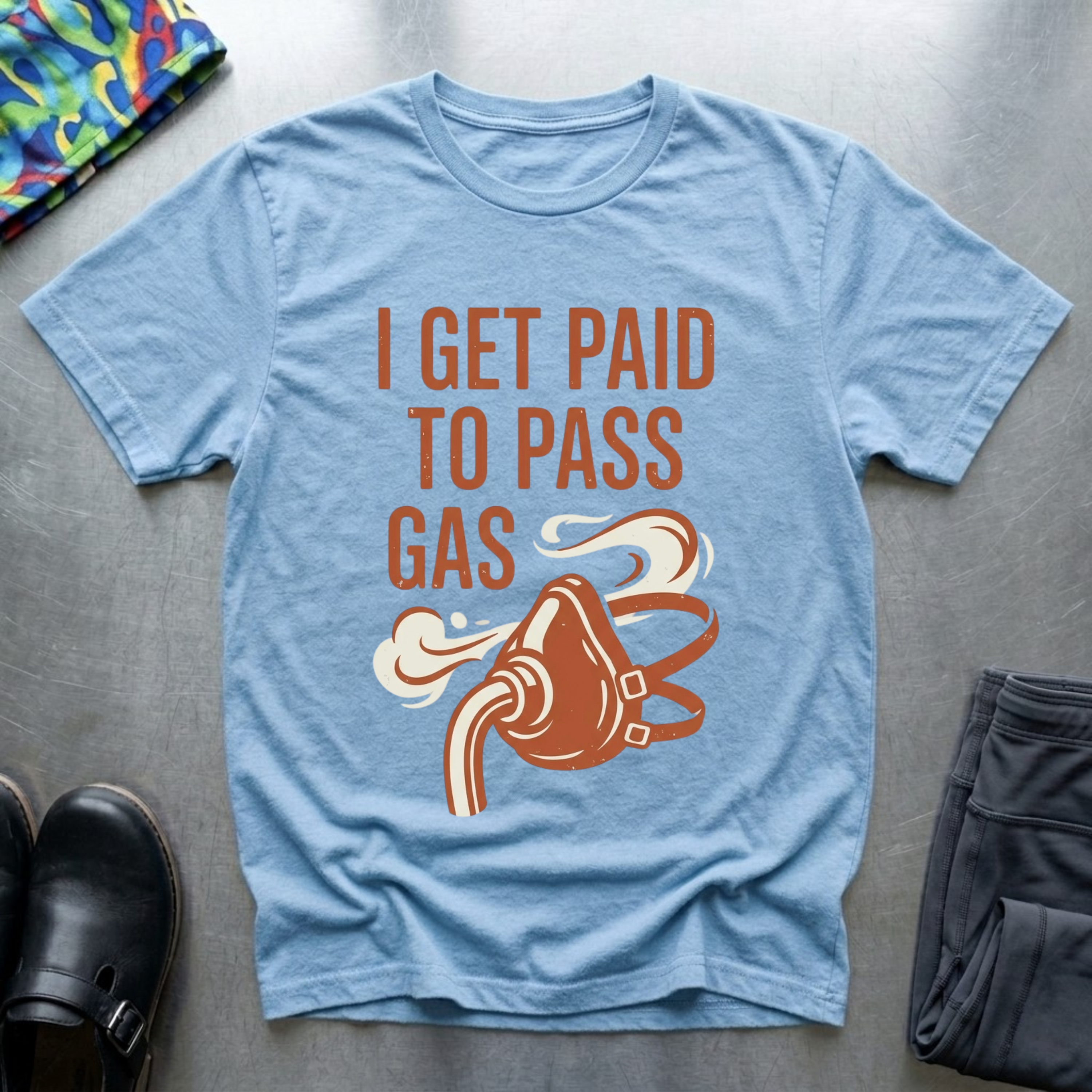 I Get Paid To Pass Gas T-Shirt