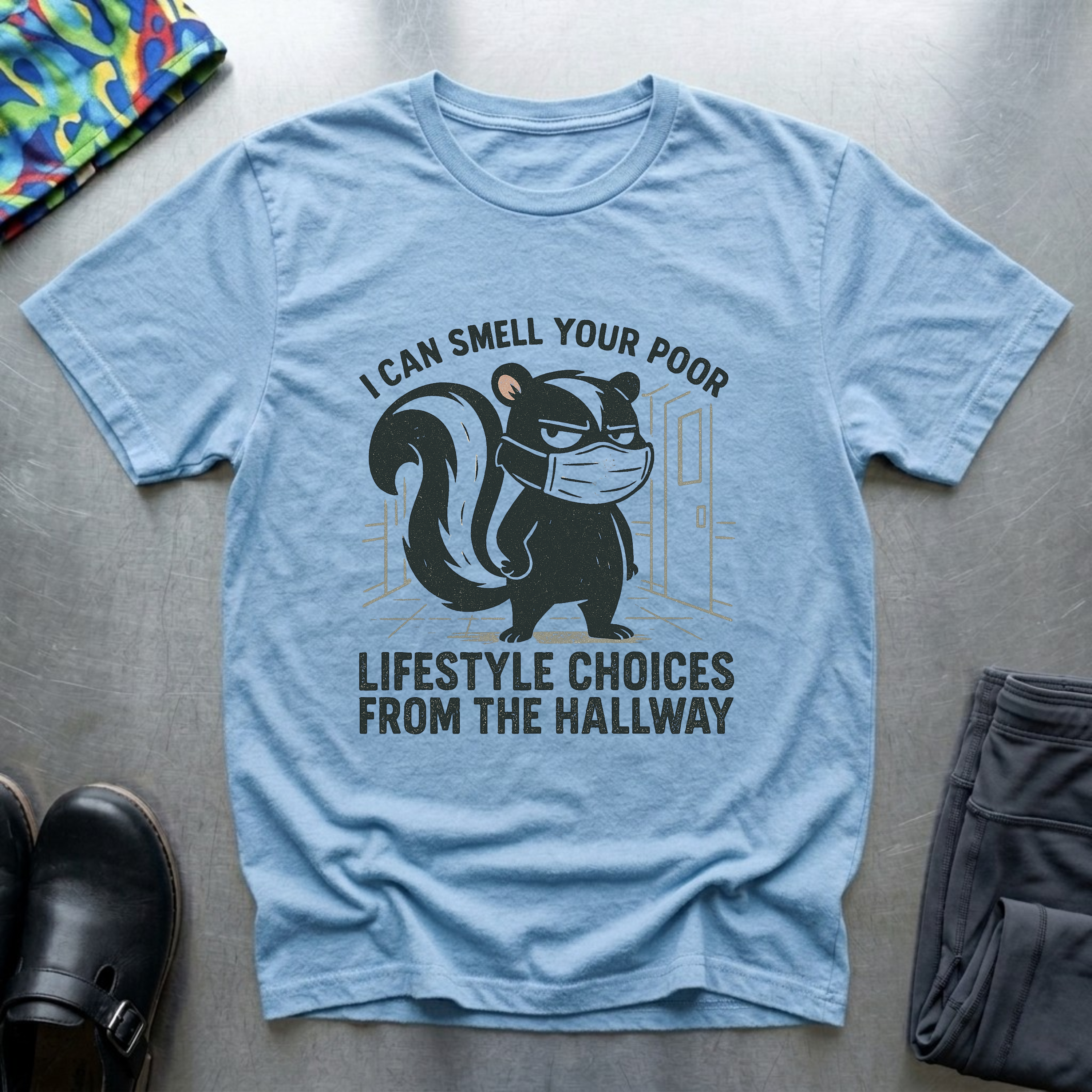 I can smell your poor lifestyle choices from the hallway T-Shirt