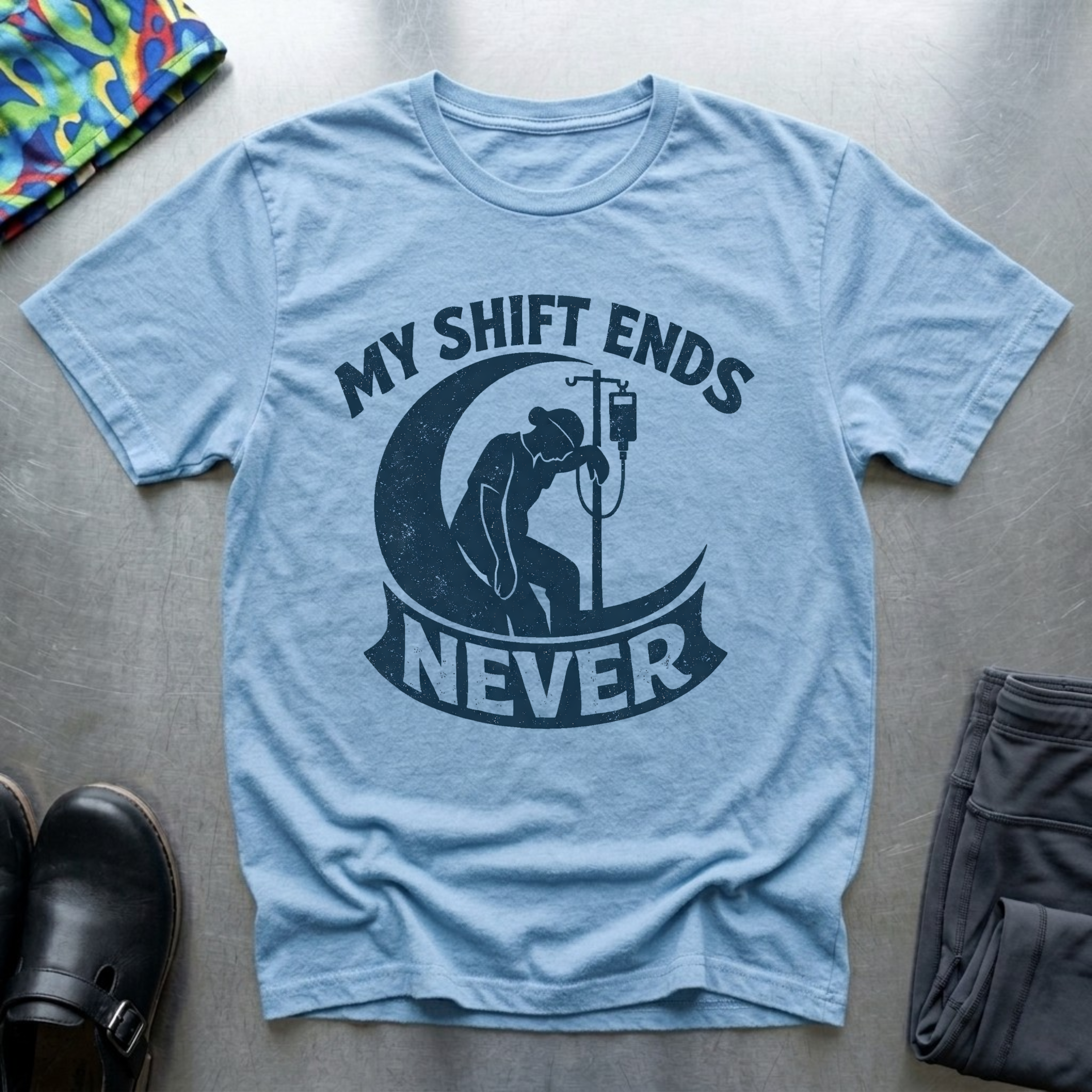 My Shift Ends Never T-Shirt