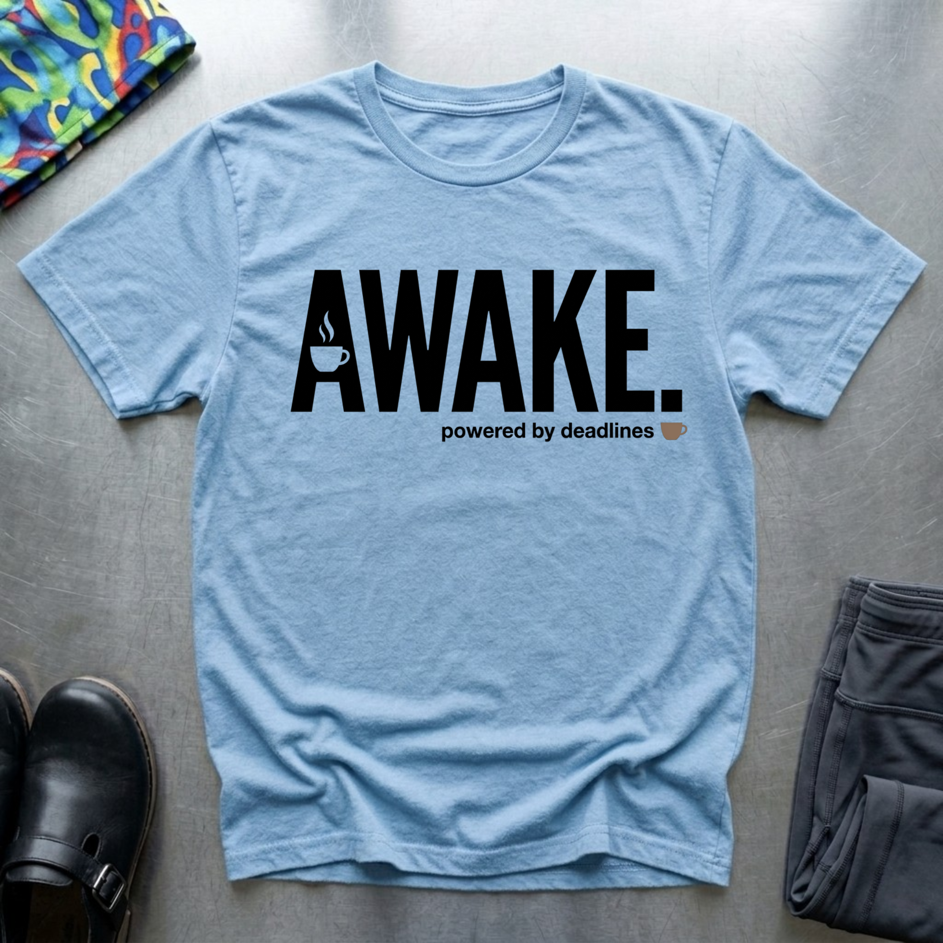 Awake, Powered By Deadlines T-Shirt