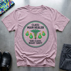 Class: main healer. Subclass: night shift T-Shirt