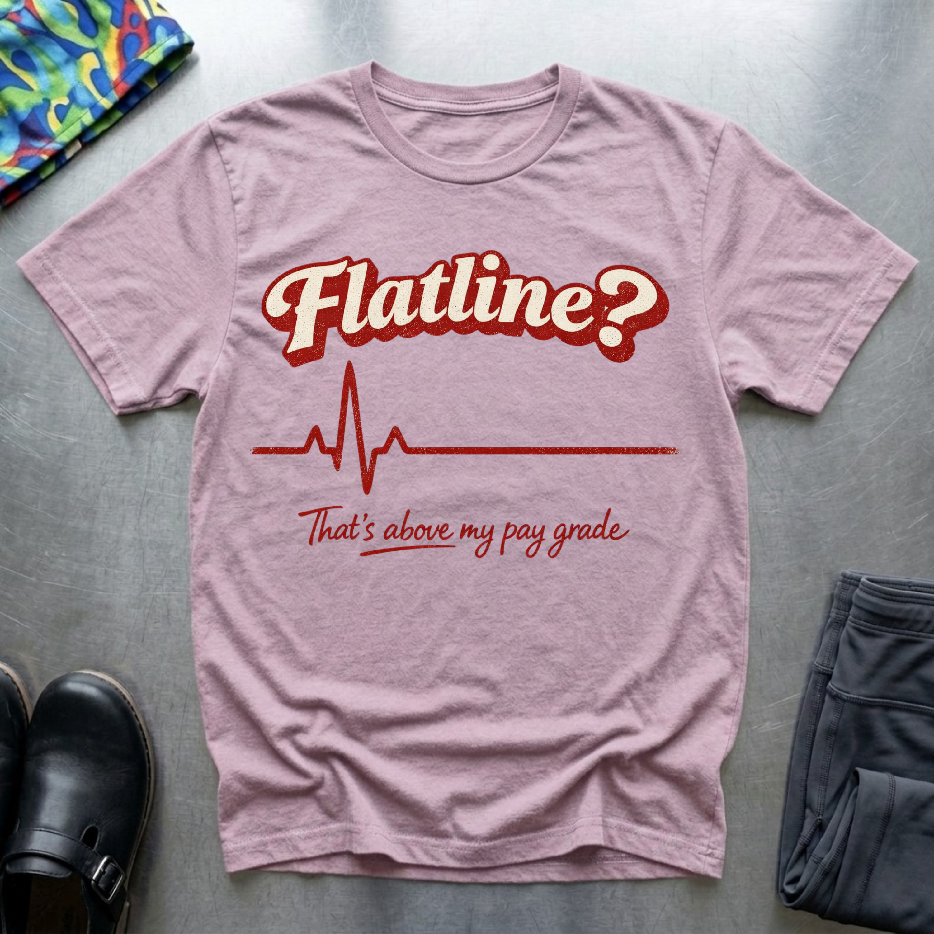 Flatline? T-Shirt