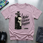 I Make Silence Happen T-Shirt