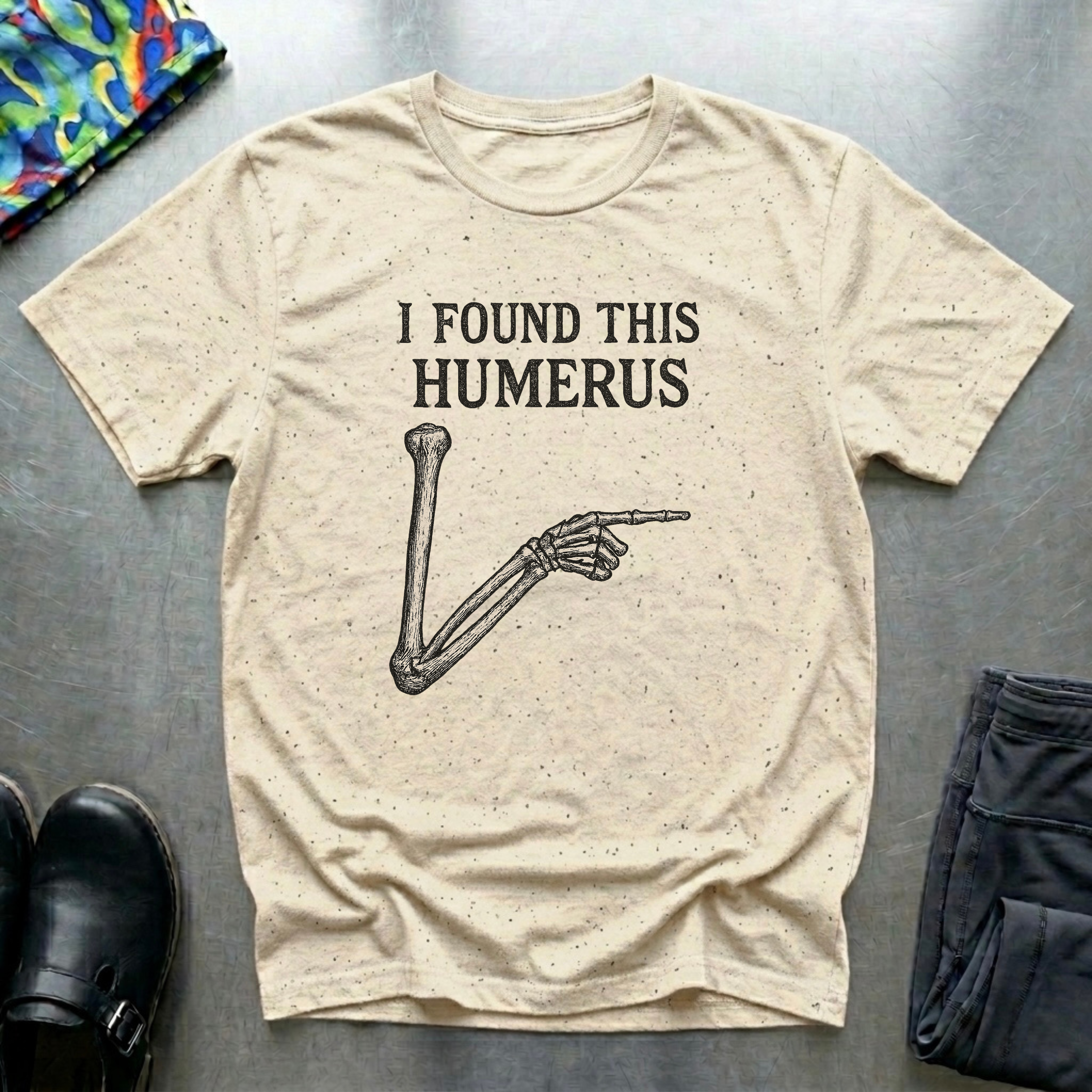 I found this humerus 2 T-Shirt